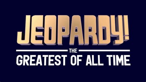 alluc jeopardy|Jeopardy! The Greatest of All Time .